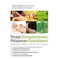 Image of Terapi Komplementer Pelayanan Kebidanan
 Berdasarkan Bukti Scientific Dan Empiris