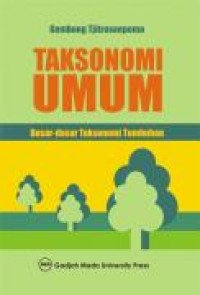 Image of Taksonomi Umum : Dasar-dasar taksonomi tumbuhan