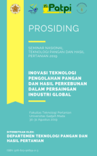 Image of Prosiding Seminar Nasional Teknologi Pangan dan Hasil Pertanian 2019 “Inovasi Teknologi Pengolahan Pangan dan Hasil Perkebunan dalam Persaingan Industri Global”