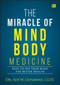 Image of The Miracle Of Mind Body Medicine