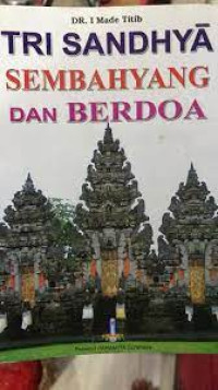 Image of Tri Sandhya : Sembahyang dan Berdoa
