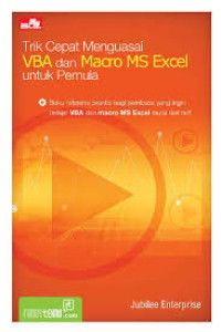 Image of Trik Cepat Menguasai VBA dan Macro MS Excel untuk Pemula