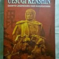 Image of Uesugi Kenshin : Daimyo Legendaris dari Kasugayama