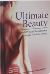 Image of Ultimate Beauty : Menjadi Pribadi Menakjubkan dengan Aesthetic Surgery
