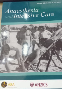 Image of Anaesthesia and Intensive  care, Volume 44 Number 4 January 2016