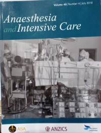 Image of Anaesthesia and Intensive  care, Volume 46 Number 4 July 2018