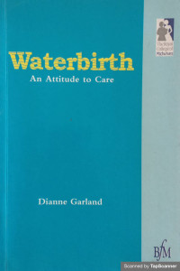 Image of Waterbirth: An Attitude to Care