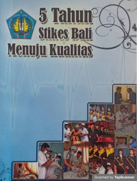 Image of 5 Tahun Stikes Bali Menuju Kualitas