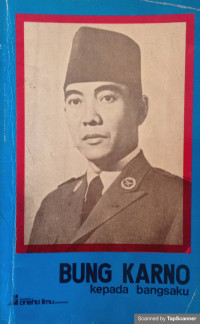 Image of Bung Karno kepada Bangsaku