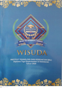 Image of Buku Wisuda Institut Teknologi & Kesehatan Bali Diploma Tiga Keperawatan & Kebidanan Tahun 2020