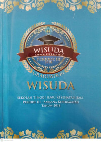 Image of Buku Wisuda Sekolah Tinggi Ilmu Kesehaan Bali Periode II-Sarjana Keperawatan Tahun 2018