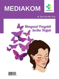 Image of Mediakom Edisi 118/Mei 2020 : Mengenal Penyakit Seribu Wajah