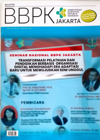 Image of Buletin BBPK : Seminar Nasional BBPK Jakarta (Transformasi Pelatihan dan Pendidikan Berbasis Organisasi Digital menghadapi Era Adaptasi Baru untuk Mewujudkan SDM Unggul), Edisi 3 Juli-September 2020