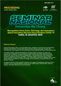 Image of Proceeding Vol 01, Oktober 2021 Seminar Nasional Universitas Ma Chung “Meneguhkan Peran Sains, Teknologi, dan Humaniora Dalam Pemulihan Ekonomi Pasca Pandemi COVID-19