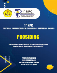 Image of Prosiding 1st NPC (National Pharmaceuticals Conference S1 Farmasi unikal) “Optimalisasi Peran Farmasis di Era Revolusi 4.0 dan Persiapan Menghadapi Era Society 5.0”