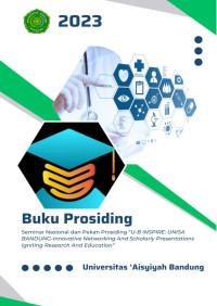 Image of Buku Prosiding Seminar Nasional dan Pekan Prosiding “U-B INSPIRE: UNISA BANDUNG-Innovative Networking and Scholarly Presentations Igniting Research and Education”