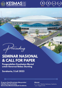 Image of Proceeding Seminar Nasional & Call for Paper “Pengendalian Kesehatan Mental untuk Generasi Bebas Stunting”
