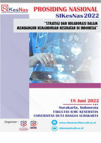 Image of Prosiding Nasional SIKesNas 2022 “Strategi dan Kolaborasi dalam Membangun Kemandirian Kesehatan di Indonesia”