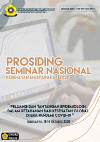 Image of Prosiding Seminar Nasional Kesehatan Masyarakat 2020 “Peluang dan Tantangan Epidemiologi dalam Ketahanan dan Kesehatan Global di Era Pandemi COVID-19