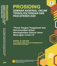 Image of Prosiding Seminar Nasional Online teknologi Pangan dan Pascapanen 2020 “ Peran Pangan Fungsional dan Nutraseutikal dalam meningkatkan Siste, Imun Mencegah COVID-19”