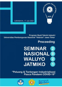 Image of Proceeding Seminar Nasional Waluyo Jatmiko “ Peluang & Tantangan Industrialisasi Pasca Pandemi COVID-19”