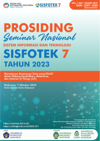 Image of Prosiding Seminar Nasional Sistem Informasi dan Teknologi SISFOTEK 7 Tahun 2023 “Manajemen Keamanan Data yang Efektif dalam Bidang Pendididkan, Metaverse, dan Internet of Things (IoT)”
