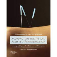Image of Acupuncture for IVF and Asisted reproduction: an integrated approach to treatment and management
