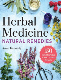 Image of E-BOOK Herbal Medicine Natural Remedies: 150 Herbal Remedies to Heal Common Ailments