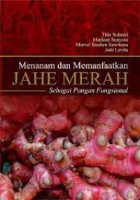 Image of Menanam dan Memanfaatkan Jahe Merah sebagai Pangan Fungsional