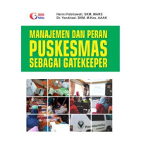 Image of Manajemen dan Peran Puskesmas sebagai Gatekeeper