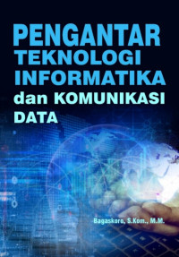 Image of Pengantar Teknologi Informatika dan Komunikasi Data