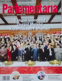 Image of Buletin Parlementaria Nomor 1068/I/IX/2019. September 2019 : Bangun Indonesia Unggul Melalui Keterbukaan Parlemen