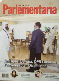 Image of Buletin Parlementaria Nomor 1096/IV/III/2020. Maret 2020 : Antisipasi Corona, DPR Lakukan Penyemprotan Disinfektan
