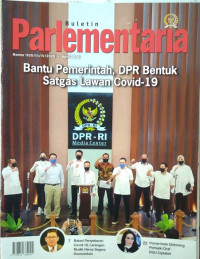 Image of Buletin Parlementaria Nomor 1100/III/IV/2020.April 2020 : Bantu Pemerintah, DPR Bentuk Satgas Lawan Covid-19