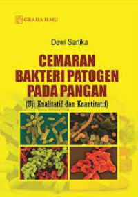 Image of Cemaran Bakteri Patogen Pada Pangan; Uji Kualitatif dan Kuantitatif