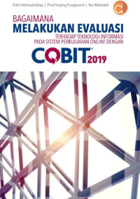 Image of Bagaimana Melakukan Evaluasi Terhadap Teknologi Informasi pada Sistem Perkuliahan Online dengan Cobit 2019