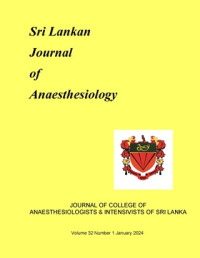 Image of Sri Lankan Journal of Anaesthesiology Volume 32 Issue 1 Tahun 2024