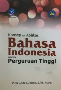 Image of Konsep dan Aplikasi Bahasa Indonesia untuk Perguruan Tinggi