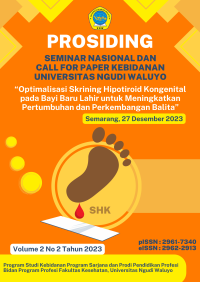 Image of Prosiding Seminar Nasional dan Call for Paper Kebidanan Universitas Ngudi Waluyo “Optimalisasi Skrining Hipotiroid Kongenital pada Bayi Baru Lahir untuk Meningkatkan Pertumbuhan dan Perkembangan Balita”