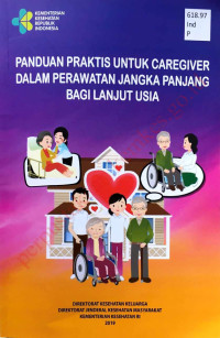 Image of Panduan Praktis untuk Caregiver dalam Perawatan Jangka Panjang bagi Lanjut Usia