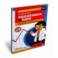 Image of Statistik untuk Kedokteran dan Kesehatan : Deskriptif, Bivariat, dan Multivariat Dilengkapi Aplikasi dengan Menggunakan SPSS. Edisi 4