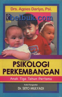 Image of Psikologi Perkembangan Anak Tiga Tahun Pertama (Psikologi Atitama)