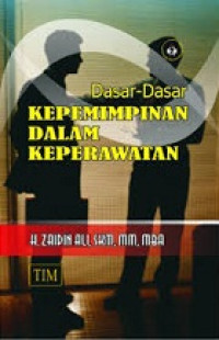 Image of Dasar-Dasar Kepemimpinan Dalam Keperawatan