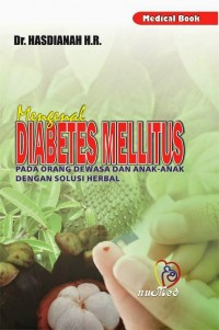 Image of Mengenal Diabetes Mellitus: pada orang dewasa dan anak-anak dengan solusi herbal