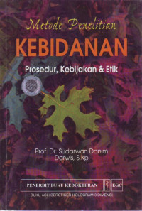 Image of Metode Penelitian Kebidanan Prosedur, Kebijakan & Etik