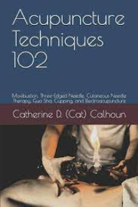 Image of Acupuncture Techniques 102