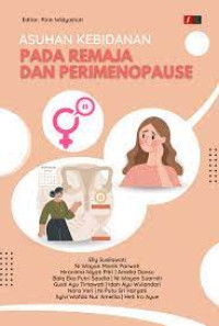 Image of Bunga Rampai: Asuhan Kebidanan Pada Remaja dan Perimenopause