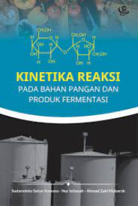 Image of Kinetika Reaksi pada bahan pangan dan produk fermentasi