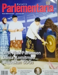Image of Buletin Parlementaria Nomor 1069/II/IX/2019. September 2019 : DPR Ajak Parlemen Dunia Komitmen Wujudkan SDGs