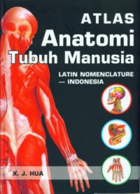 Image of Atlas Anatomi Tubuh Manusia : Latin Nomenclature- Indonesia